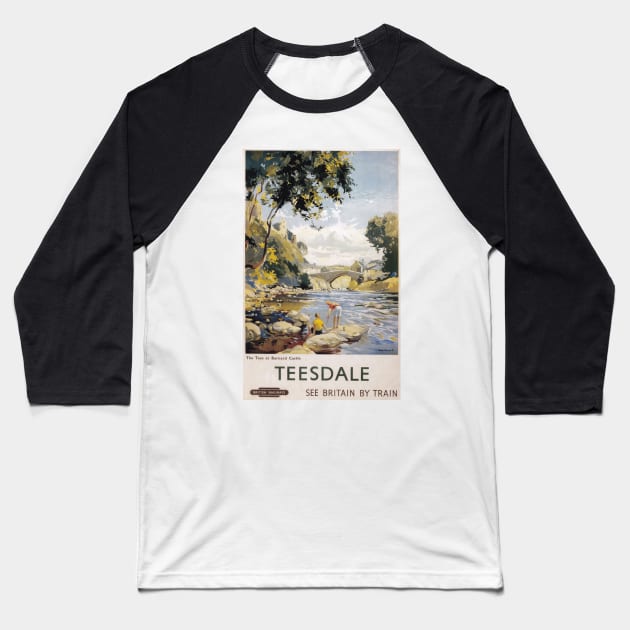 Teesdale, County Durham - BR, NER - Vintage Railway Travel Poster - 1958 Baseball T-Shirt by BASlade93